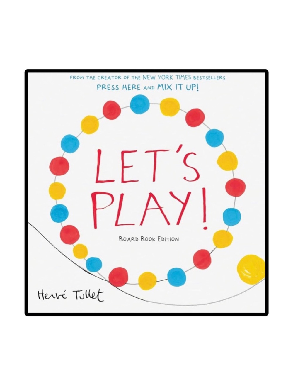 BUNDLE & SAVE🎉 Let's Play! Board Book by Hervé Tullet